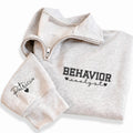 Behavior Analyst Embroidered Quarter Zip Sweatshirt, Personalized Name Sleeve Pullover, Behavior Therapist ABA Gift Apparel