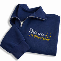 911 Dispatcher Embroidered Quarter Zip Sweatshirt, Personalized Dispatch Pullover, Fire Police Paramedic Gift, First Responder