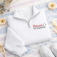 911 Dispatcher Embroidered Quarter Zip Sweatshirt, Personalized Dispatch Pullover, Fire Police Paramedic Gift, First Responder