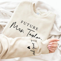 Custom Future Mrs Sweatshirt, Personalized Fiancee Shirt, I Said Yes Outfit Tee, Bride To Be, Bridal Shower, Engagement Gifts, Front Sleeve
