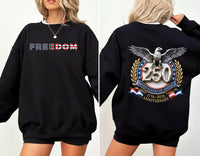 Freedom 250th Anniversary Sweatshirt, USA 250 Years Independence Shirt, 1776 2026 America Tee, Patriotic Freedom Shirt, America Gifts, Front Back