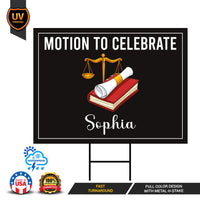 Law School Graduation Yard Sign Class of 2026, Motion to Celebrate Lawyer Grad Sign with Stake, Personalized Law Graduate Outdoor Decoration