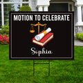 Law School Graduation Yard Sign Class of 2026, Motion to Celebrate Lawyer Grad Sign with Stake, Personalized Law Graduate Outdoor Decoration