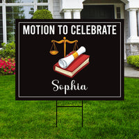 Law School Graduation Yard Sign Class of 2026, Motion to Celebrate Lawyer Grad Sign with Stake, Personalized Law Graduate Outdoor Decoration