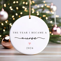 Nurse Ornament, The Year I Became a Nurse 2026 Ceramic Keepsake, Nursing Graduation Gift, Healthcare Worker Christmas Gift