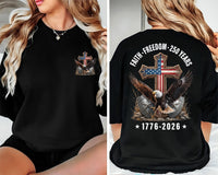 Freedom 250th Anniversary Shirt, Christian Cross USA Shirt, 1776 2026 Independence Tee, Patriotic 4th of July Shirt, USA Gifts, Front Back
