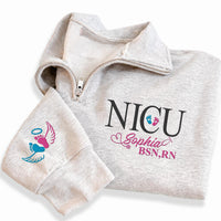 Custom NICU Embroidered Quarter Zip Sweatshirt, Personalized Nurse Pullover, Neonatal Nurse Gift Quarter Zip Sweater