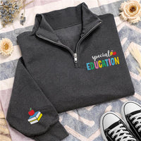 Special Education Embroidered Quarter Zip Sweatshirt, Personalized Teacher Pullover, Custom Name SPED Teacher Gift, School Apparel