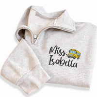 Personalized Teacher Embroidered Quarter Zip Sweatshirt, Custom Name School Bus Pullover, Back to School Teacher Gift Apparel