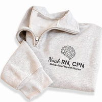 Psychiatric Nurse Embroidered Quarter Zip Sweatshirt, Personalized Psychiatry Pullover, Graduation Gift for Nurse Medical Apparel