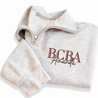 BCBA Embroidered Quarter Zip Sweatshirt, Personalized Behavior Analyst Pullover, ABA Therapist Gift, Custom Name Workwear Apparel