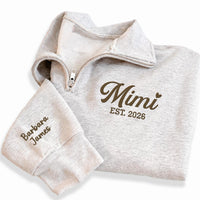 Mimi Est 2026 Embroidered Quarter Zip Sweatshirt, Personalized Grandma Pullover, New Grandma Gift, Custom Name Sleeve Family Gift
