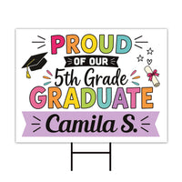 5th Grade Graduation Yard Sign, Personalized Graduate Name Sign, Proud of Our Graduate Sign, Elementary Graduation Lawn Decor Yard Sign
