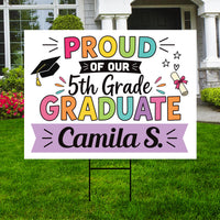 5th Grade Graduation Yard Sign, Personalized Graduate Name Sign, Proud of Our Graduate Sign, Elementary Graduation Lawn Decor Yard Sign