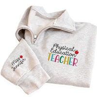 Physical Education Teacher Embroidered Quarter Zip Sweatshirt, Personalized PE Teacher Pullover, School Staff Gift, Custom Name on Sleeve