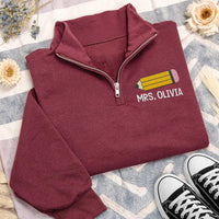 Teacher Name Embroidered Quarter Zip Sweatshirt, Personalized Teacher Pullover, Back to School Gift, Custom Educator Crewneck Outfit