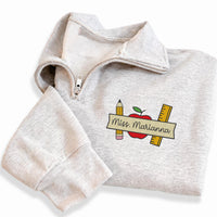 Teacher Name Embroidered Quarter Zip Sweatshirt, Personalized Apple Pencil Pullover, Back to School Gift, Custom Teacher Outfit