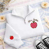 Teacher Apple Embroidered Quarter Zip Sweatshirt, Personalized Teacher Name Pullover, Back to School Gift, Custom Educator Outfit