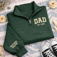 Dad Est Embroidered Quarter Zip Sweatshirt, Personalized Dad Pullover, Fathers Day Gift, New Dad Gift, Custom Sleeve Name Sweater