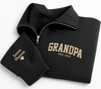 Grandpa Embroidered Quarter Zip Sweatshirt, Personalized Grandpa EST Pullover, Custom Name Sleeve Gift for Grandpa Fathers Day