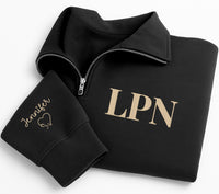LPN Embroidered Quarter Zip Sweatshirt, Personalized Nurse Name Pullover, Healthcare Worker Gift, Medical Staff Apparel, Custom LPN Outfit