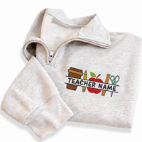 Custom Teacher Embroidered Quarter Zip Sweatshirt, Personalized Teacher Name Pullover, Kindergarten School Teacher Gift Back To School