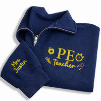 PE Teacher Embroidered Quarter Zip Sweatshirt, Personalized Gym Teacher Pullover, Physical Education Gift, School Coach Custom Name