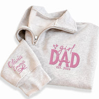 Girl Dad Embroidered Quarter Zip Sweatshirt, Personalized Dad Pullover, New Dad Gift, Custom Fatherhood Sweater
