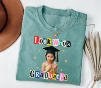 Personalized Graduation Shirt, Look Who Graduated Shirt, Vintage Photo Tee, Graduation Mom Dad Shirt, Graduation Shirt, Gifts for Family