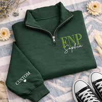 Custom FNP Embroidered Quarter Zip Sweatshirt, Personalized Family Nurse Practitioner Pullover, Nurse Graduation Gift