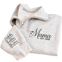 Mama Names Embroidered Quarter Zip Sweatshirt, Personalized Mom Pullover, Mothers Day Gift, Custom Sleeve Kids Names Grandma Gift
