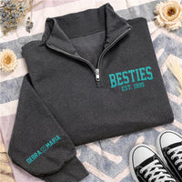Besties Est Year Embroidered Quarter Zip Sweatshirt, Matching Best Friend Pullover, Custom Sleeve Name Gift, College Style Bestie Sweater