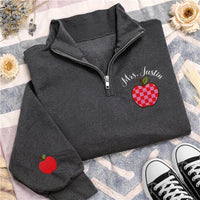 Teacher Apple Embroidered Quarter Zip Sweatshirt, Personalized Teacher Name Pullover, Back to School Gift, Custom Educator Outfit
