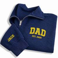 Dad Est Embroidered Quarter Zip Sweatshirt, Personalized Dad Pullover, Fathers Day Gift, New Dad Gift, Custom Sleeve Name Sweater