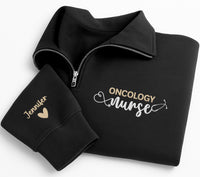 Oncology Nurse Embroidered Quarter Zip Sweatshirt, Personalized Oncology Nurse Pullover, Cancer Care Gift, Healthcare Worker Apparel