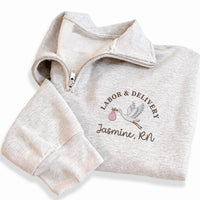 Labor And Delivery Nurse Embroidered Quarter Zip Sweatshirt, Personalized RN Pullover, Maternity Nurse Gift, L&D Nurse Custom Name Apparel
