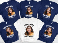 Custom Birthday Photo Shirt, Personalized Birthday Crew Shirt, 40th Birthday Shirt, Family Party Tee, Matching Birthday Gift for Women Gifts