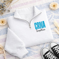 Personalized CRNA Embroidered Quarter Zip Sweatshirt, Nurse Anesthetist Pullover, Scrub Layering Top, CRNA Grad Gift, Anesthesia Gift