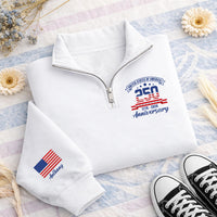 Personalized USA 250th Anniversary Embroidered Quarter Zip Sweatshirt, Custom Flag Sleeve, Patriotic Pullover, July 4th Gift, 1776 2026