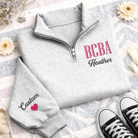 BCBA Embroidered Quarter Zip Sweatshirt, Personalized Behavior Analyst Pullover, ABA Therapist Gift Wear