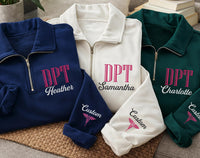 Custom DPT Embroidered Quarter Zip Sweatshirt, Personalized Physical Therapist Pullover, PT Graduation Gift, Medical Quarter Zip Sweater