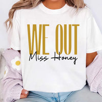 We Out Teacher Shirt, Funny Last Day Of School Tee, End Of Year Teacher Shirt, Teacher Summer Break Outfit, Custom Teacher Name Gift