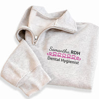 Custom Dental Embroidered Quarter Zip Sweatshirt, Personalized RDH Dental Hygienist Gift, Dentist Graduation Pullover for Women and Men Gift