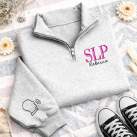 Personalized SLP Embroidered Quarter Zip Sweatshirt, Custom Speech Language Pathologist Pullover, Speech Therapist Gift