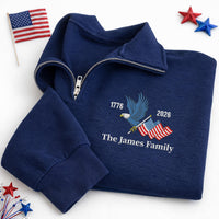 Personalized USA Embroidered Quarter Zip Sweatshirt, Custom America 1776 2026 Pullover, 250 Years Family Sweater, Matching Patriotic Gift