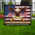 250 Years of Freedom Patriotic Yard Sign, Eagle 1776 2026 USA Lawn Decor, Weatherproof Coroplast Sign, H-Stake Included, 250th Decor