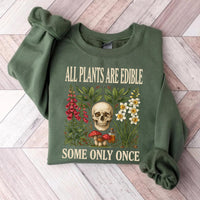 Funny Botanical Skull Shirt, All Plants Are Edible Quote Tee, Gothic Plant Lover Shirt, Witchy Nature Garden Tee, Dark Birthday Gift