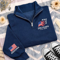 Personalized America 250 Embroidered Quarter Zip Sweatshirt, Custom State Sleeve Pullover, 250th Patriotic Layer, USA Gift, July 4 Gift