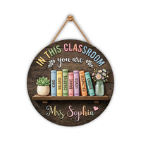 Custom Teacher Door Hanger, In This Classroom Personalized PVC Sign, 12 Inch Classroom Door Decor, Teacher Name Front Door Sign