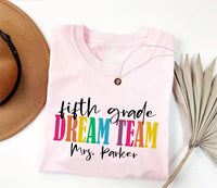 Personalized Teacher Dream Team Shirt, Custom Grade Level Tee, Colorful Classroom Shirt, Back to School Gift Tee, Gift for Educator